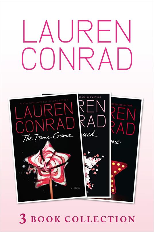 The Fame Game, Starstruck, Infamous: 3 book Collection - Lauren Conrad - ebook