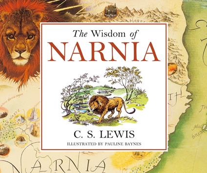 The Wisdom of Narnia - HarperCollinsChildren’sBooks - ebook