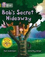 Bob's Secret Hideaway: Band 03/Yellow - Tom Dickinson - cover