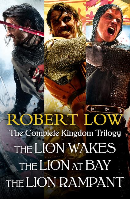 The Complete Kingdom Trilogy: The Lion Wakes, The Lion at Bay, The Lion Rampant