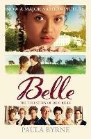 Belle: The True Story of Dido Belle - Paula Byrne - cover