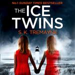 The Ice Twins: The gripping crime thriller from the number one bestseller