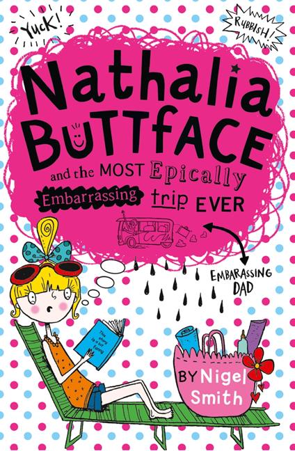 Nathalia Buttface and the Most Epically Embarrassing Trip Ever (Nathalia Buttface) - Nigel Smith - ebook
