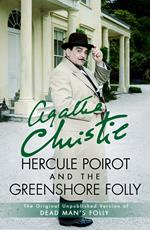 Hercule Poirot and the Greenshore Folly