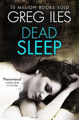 Dead Sleep - Greg Iles - cover