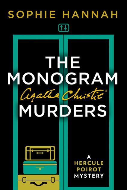 The Monogram Murders: The New Hercule Poirot Mystery