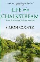 Life of a Chalkstream - Simon Cooper - cover