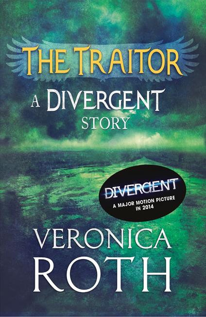 The Traitor: A Divergent Story - Veronica Roth - ebook