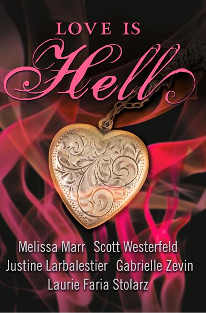 Love is Hell - Melissa Marr,Scott Westerfeld - ebook