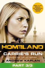 Homeland: Carrie’s Run [Prequel Book] Part 3 of 3
