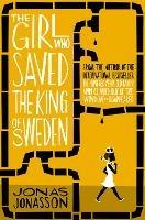 The Girl Who Saved the King of Sweden - Jonas Jonasson - cover