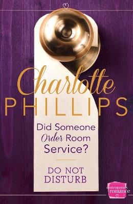 Did Someone Order Room Service?: (A Novella) - Charlotte Phillips - cover