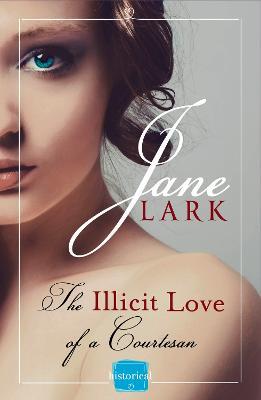 The Illicit Love of a Courtesan - Jane Lark - cover