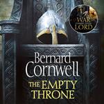 The Empty Throne: The gripping historical adventure (The Last Kingdom Series, Book 8)