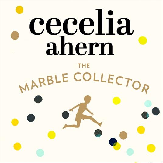 The Marble Collector: The life-affirming, gripping and emotional bestseller about a father’s secrets