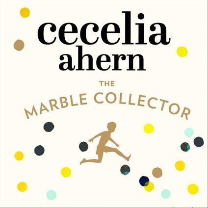 The Marble Collector: The life-affirming, gripping and emotional bestseller about a father’s secrets