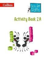 Year 2 Activity Book 2A - Jo Power,Nicola Morgan,Cherri Moseley - cover