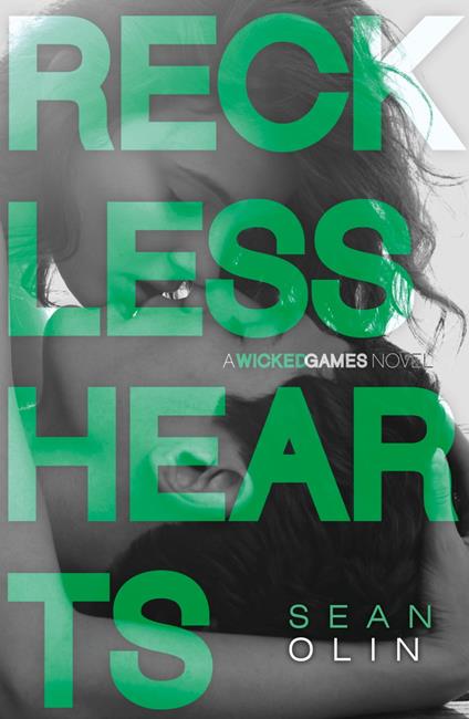 Reckless Hearts (Wicked Games, Book 2) - Sean Olin - ebook