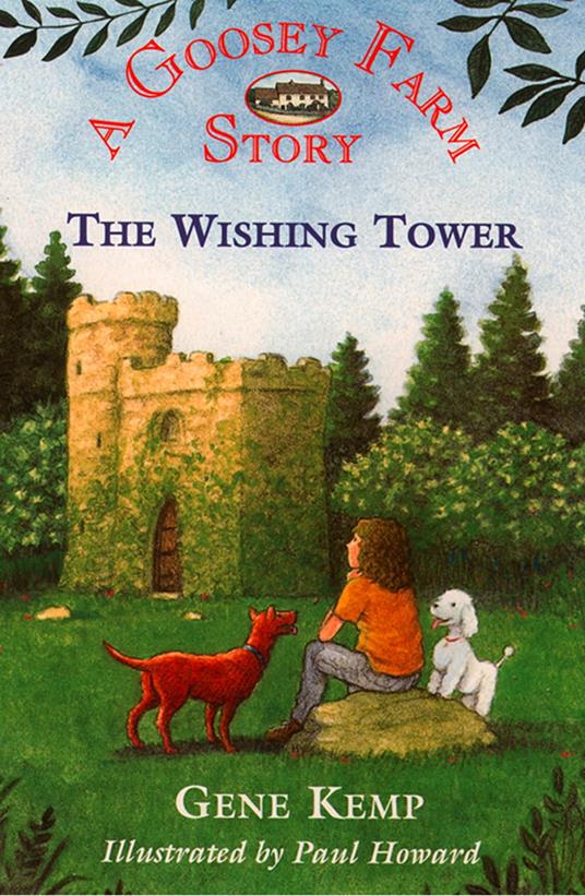 Goosey Farm: The Wishing Tower - Kemp Gene,Paul Howard - ebook