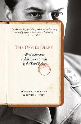 The Devil’s Diary: Alfred Rosenberg and the Stolen Secrets of the Third Reich - Robert K Wittman,David Kinney - cover