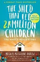 The Shed That Fed 2 Million Children: The Mary’s Meals Story - Magnus MacFarlane-Barrow - cover