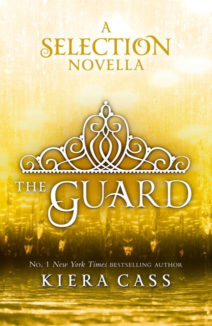 The Guard (The Selection Novellas, Book 2) - Kiera Cass - ebook