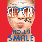 Picture Perfect (Geek Girl, Book 3)