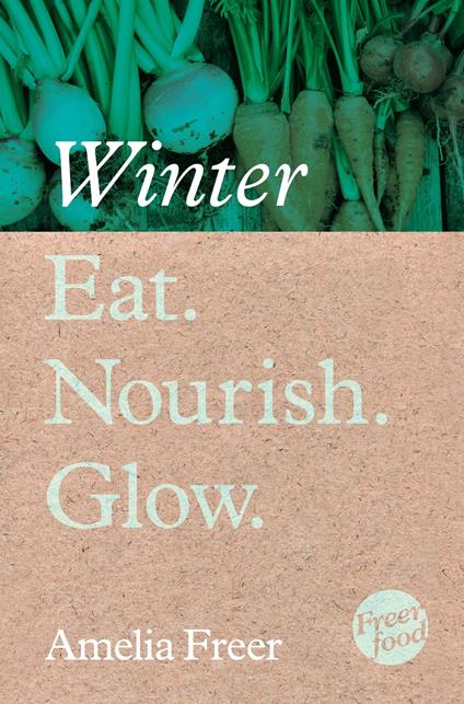 Eat. Nourish. Glow – Winter