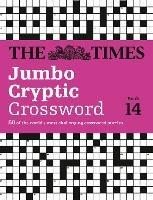 The Times Jumbo Cryptic Crossword Book 14: 50 World-Famous Crossword Puzzles - The Times Mind Games,Richard Browne - cover