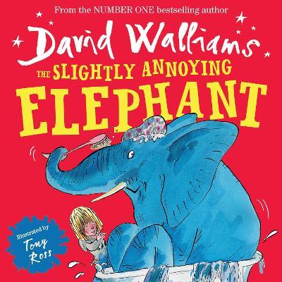 The Slightly Annoying Elephant - David Walliams - cover