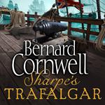 Sharpe’s Trafalgar: The Battle of Trafalgar, 21 October 1805 (The Sharpe Series, Book 4)