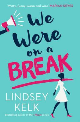 We Were On a Break - Lindsey Kelk - cover