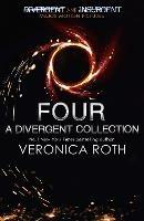 Four: A Divergent Collection - Veronica Roth - cover
