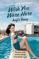 Anji’s Story (Individual stories from WISH YOU WERE HERE!, Book 6)