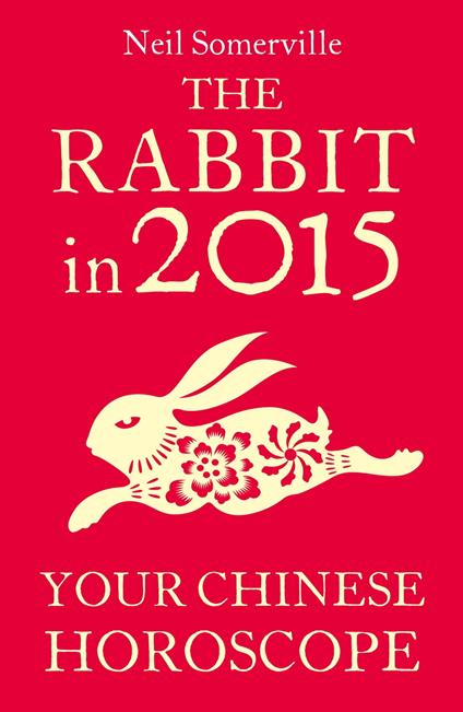 The Rabbit in 2015: Your Chinese Horoscope