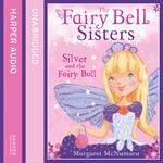 The Fairy Bell Sisters: Silver and the Fairy Ball