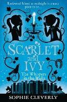 The Whispers in the Walls: A Scarlet and Ivy Mystery - Sophie Cleverly - cover