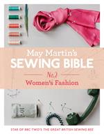 May Martin’s Sewing Bible e-short 2: Women’s Fashion