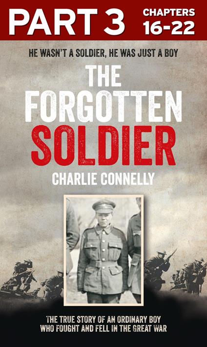 The Forgotten Soldier (Part 3 of 3)