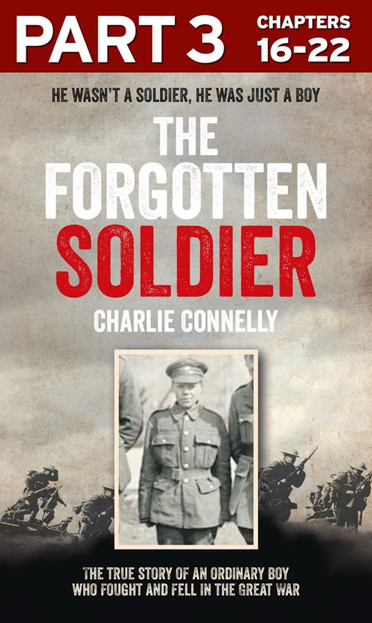 The Forgotten Soldier (Part 3 of 3)