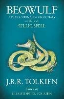 Beowulf: A Translation and Commentary, Together with Sellic Spell - J. R. R. Tolkien - cover