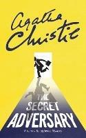 The Secret Adversary: A Tommy & Tuppence Mystery - Agatha Christie - cover