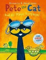 Pete the Cat and his Magic Sunglasses - Kimberly Dean - cover