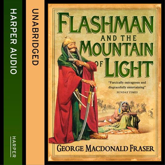 Flashman and the Mountain of Light (The Flashman Papers, Book 4)
