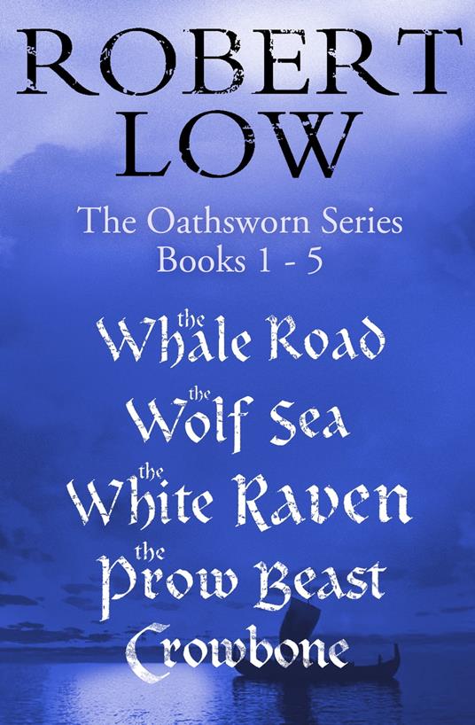 Oathsworn Series Books 1 to 5