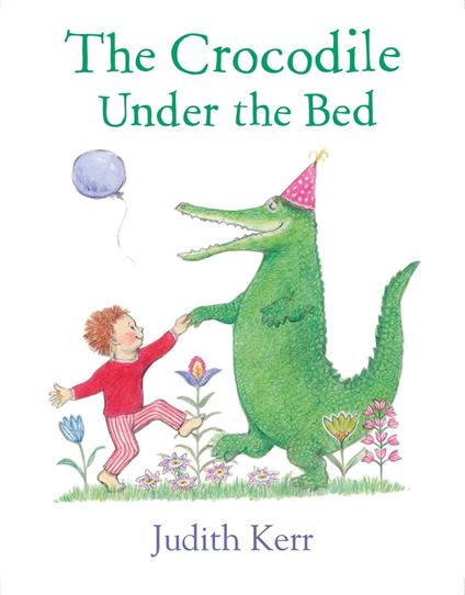 The Crocodile Under the Bed - Judith Kerr - ebook