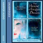 The House of Frozen Dreams