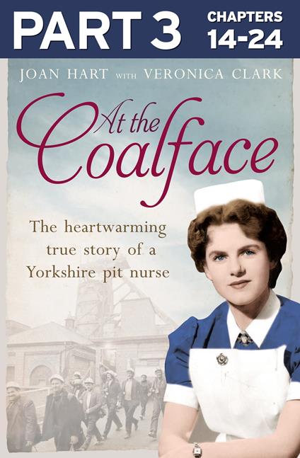 At the Coalface: Part 3 of 3: The memoir of a pit nurse