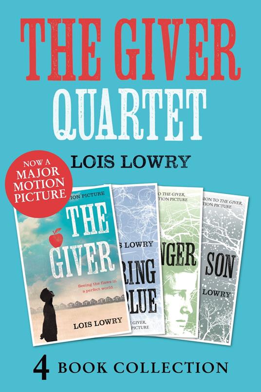 The Giver, Gathering Blue, Messenger, Son (The Giver Quartet) - Lois Lowry - ebook