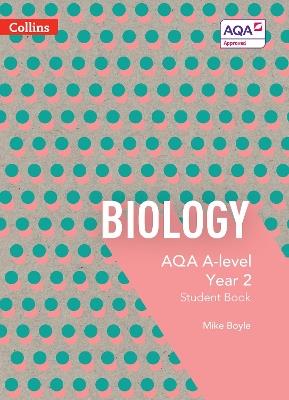 AQA A Level Biology Year 2 Student Book - Mike Boyle - cover